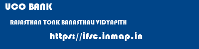 UCO BANK  RAJASTHAN TONK BANASTHALI VIDYAPITH   ifsc code